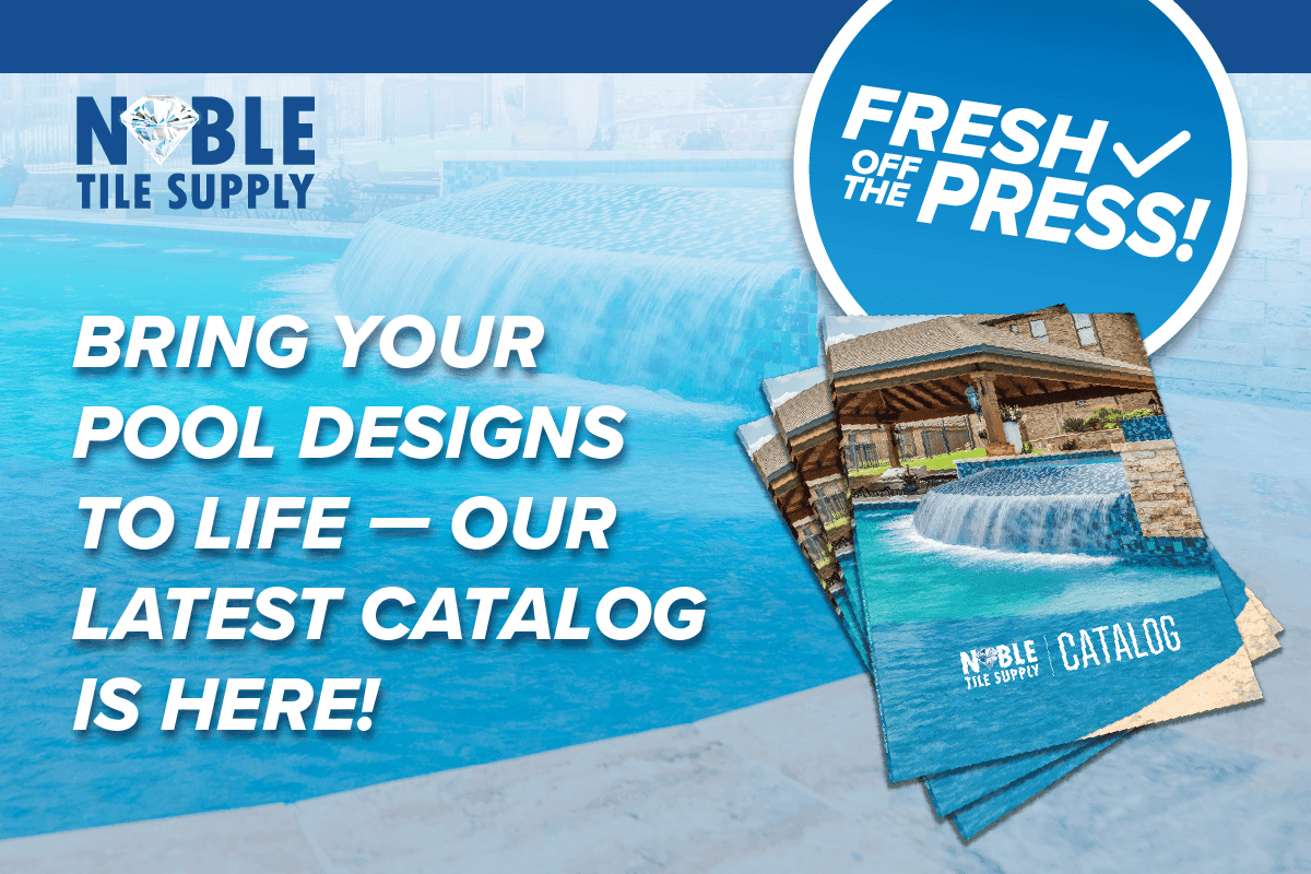 New Catalog: Noble Tile Supply - Tile